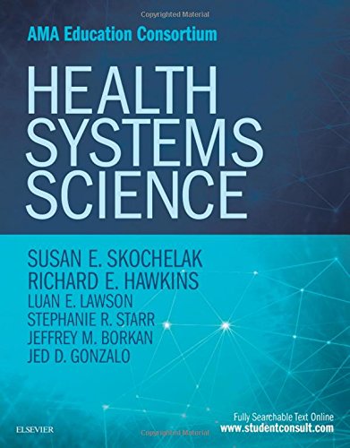 Health Systems Science, 1e (Ama Education Constortium)
