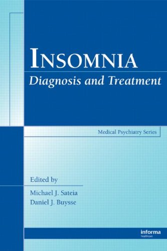 Insomnia: Diagnosis and Treatment (Medical Psychiatry Series)