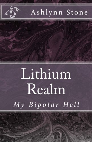 Lithium Realm: My Bipolar Hell