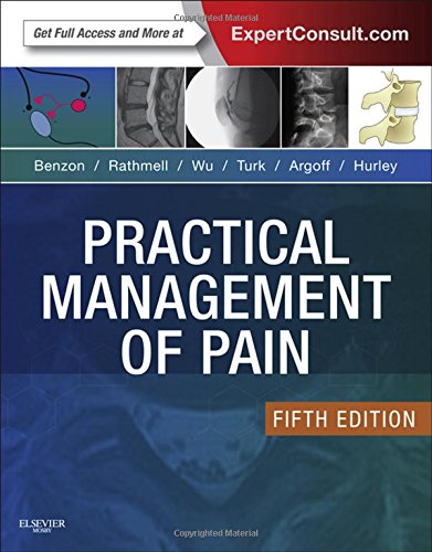 Practical Management of Pain, 5e (PRACTICAL MANAGEMENT OF PAIN (RAJ))
