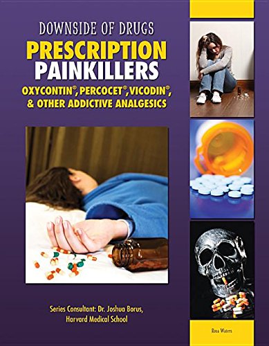 Prescription Painkillers: Oxycontin, Percocet, Vicodin, & Other Addictive Analgesics (Downside of Drugs)