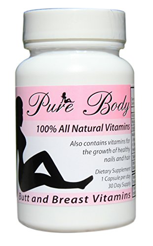 PureBody Vitamins - The #1 Butt and Breast Enhancement Pills - All-In-One Formula - 30 Capsules
