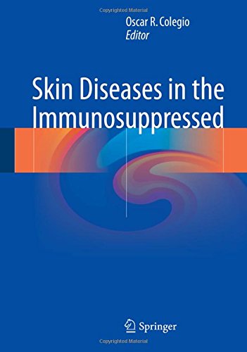 Skin Diseases in the Immunosuppressed