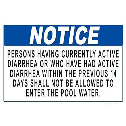 Riuolo Notice Persons With Diarrhea Shall Not Enter The Pool Sign (Measuring 18 X 12 Inches) (White Styrene Plastic)